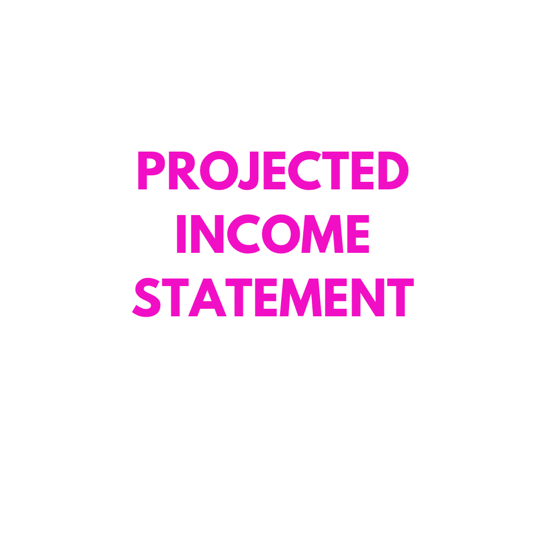 Projected Income Statement