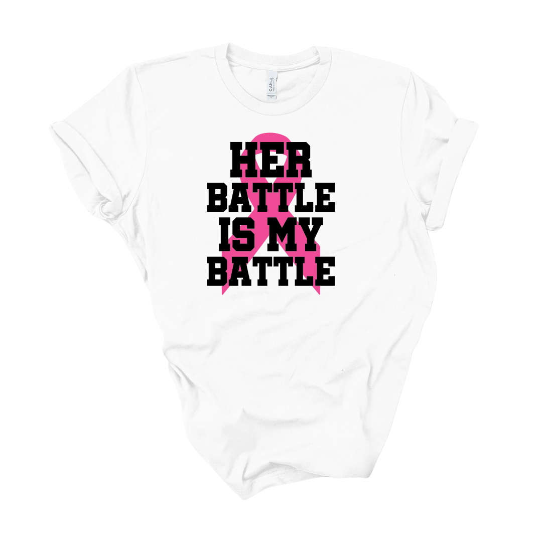“Her Battle is My Battle” Pink Out Shirt